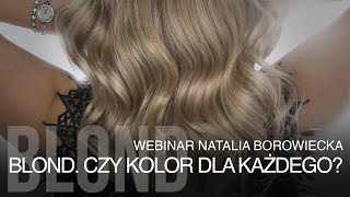 Blond Czy to kolor dla każdego Natalia Borowiecka [upl. by Coady305]