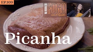 PICANHA  Na Beira do Fogo com El Topador EP 109 [upl. by Marigold]