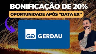 GERDAU GGBR4 BONIFICAÇÃO DE AÇÕES E OPORTUNIDADE APÓS quotDATA EXquot [upl. by Amapuna]