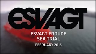 ESVAGT FROUDE Sea trial [upl. by Karen630]