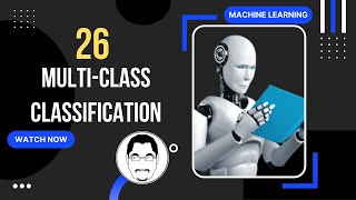 Multiclass Classification  softmax Regression  MultiLable Classification [upl. by Dnamron231]