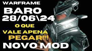 Novo Mod Primed no Baro Baro 28062024 o que vale apena pegar [upl. by Cirilla]