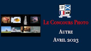 Concours Photo Catégorie Autre Avril 2023 [upl. by Laemaj]