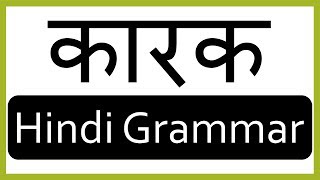 Karak Hindi Grammar  कारक in Hindi  Learn Hindi [upl. by Sawyere837]