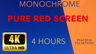 4 Hours of Pure Red Screen in 4K [upl. by Nikal]