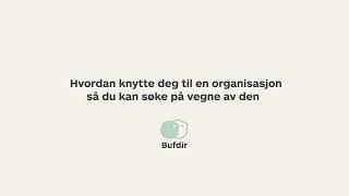 Episode 2 – Hvordan knytte deg til organisasjon så du kan søke på vegne av den [upl. by Nipsirc]