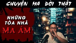 TẬP 1547 Chuyện Ma Có Thật  NHỮNG TÒA NHÀ MA ÁM [upl. by Sebastiano]