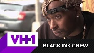 Black Ink Crew  Ceaser Mans Up  VH1 [upl. by Kulseth]