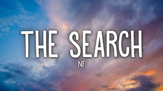 NF  The Search Lyrics [upl. by Schiffman585]