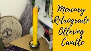 Mercury Retrograde Offering Candle║Witchcraft [upl. by Merril]