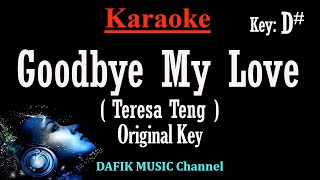 Goodbye My Love Karaoke Teresa Teng Original Key D Female key [upl. by Johanan]