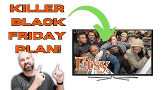 5 MustDo Tips to Crush Black Friday Sales on Etsy [upl. by Novyaj]