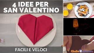 SAN VALENTINO 4 IDEE FACILI E VELOCI [upl. by Ettevroc]