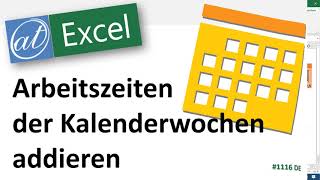 Werte von Kalenderwochen addieren  ab Excel 2010 [upl. by Malchy]