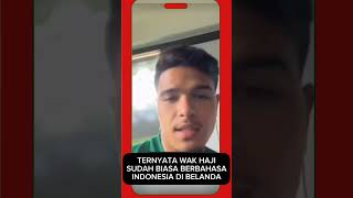 RAGNAR ORATMANGOEN ATAU WAK HAJI TERNYATA SUDAH BIASA BERBAHASA INDONESIA DI BELANDA [upl. by Adihsaar928]