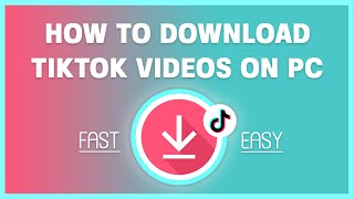 How to Download TikTok Videos on PC Easily [upl. by Leamsi]