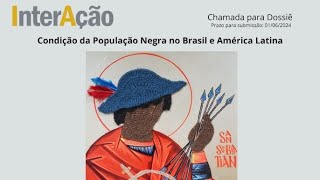 Chamada dossiê  condição da população negra no Brasil e na América Latina 1604 às 15h [upl. by Mabel]