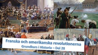 Amerikanska och franska revolutionen  Grundkurs i historia 1ab  Del 28 [upl. by Pang]