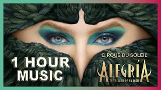 1 HOUR NONSTOP Alegría  Cirque du Soleil MUSIC  Listen on repeat What a joyous magical feeling [upl. by Tacy]