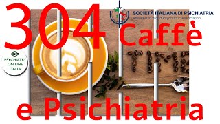 CAFFE E PSICHIATRIA Alessandro Cuomo Psichiatria Digitale [upl. by Dafodil]