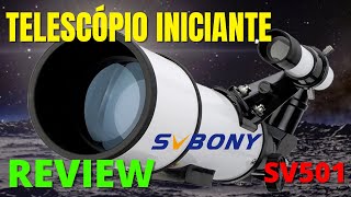 TELESCÓPIO PARA INICIANTES  REVIEW DO SVBONY SV501 É BOM [upl. by Eelaroc]