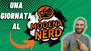 MODENA NERD 2022 Una giornata in fiera [upl. by Eux3]