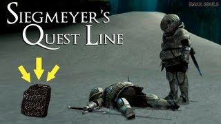 Dark Souls  How To Complete Siegmeyer Full Quest Line amp Get A Titanite Slab [upl. by Heer]