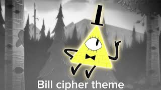 Bill cipher theme [upl. by Oag]