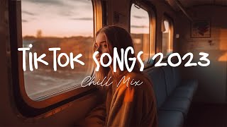 Tiktok songs 2023 🍄 Best tiktok songs 2023  Trending songs latest [upl. by Kimmy899]