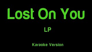 Lost On You LP  karaoke version [upl. by Anaihk]