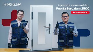 Indalum Partners  Aprende a ensamblar una puerta de lujo de la serie Euroalum 2500 [upl. by Denice]