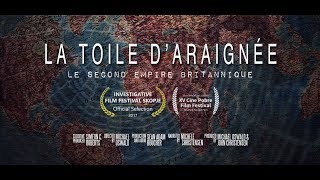 La Toile d’Araignée Le Second Empire Britannique  Film Documentaire [upl. by Eesac]