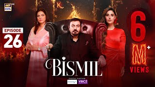 Bismil Episode 26  Digitally Presented by Sensodyne amp Vince Care 14 Nov 2024 Eng SubARY Digital [upl. by Boak14]