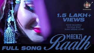 FULL SONG MAENZI RAATHquot  RANI HAZARIKA  DUWAA BHAT  JAAN NISSAR LONE [upl. by Okiam]