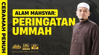 CERAMAH PENUH PAHANG  ALAM MAHSYAR PERINGATAN UMMAH  USTAZ WADI ANNUAR [upl. by Sukramaj]