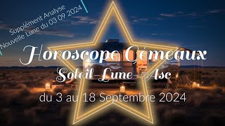 HOROSCOPE 🌚 GÉMEAUX ♊️ du 3 au 18 Septembre 2024 ✨ [upl. by Irene]