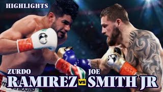 ZURDO RAMIREZ VS JOE SMITH JR HIGHLIGHTS  KNOCKOUTS [upl. by Perloff]