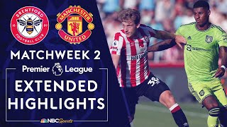 Brentford v Manchester United  PREMIER LEAGUE HIGHLIGHTS  8132022  NBC Sports [upl. by Fu]