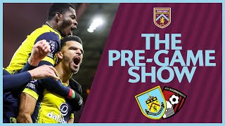 The PreGame Show  BURNLEY V BOURNEMOUTH  Can the Clarets FINALLY stop the rot [upl. by Bordie]