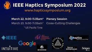 IEEE Haptics Symposium 2022 Plenary Session [upl. by Esilegna]