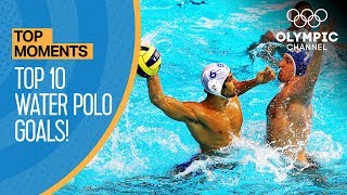 Top 10 Water Polo Goals of the Olympic Games  Top Moments [upl. by Eolcin]