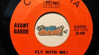 Avant Garde  Fly With Me ■ 45 RPM 1968 ■ OffTheCharts365 [upl. by Brandise]