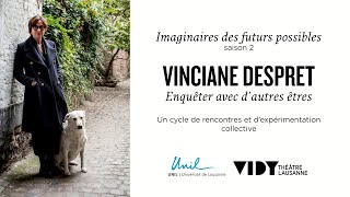 Vinciane Despret  quotLes ennemis de lécologie aujourdhui sont des vieux consquot [upl. by Idonah]