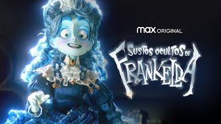 HBO Max LA Sustos Ocultos de Frankelda  Tráiler Oficial  Temporada 1 [upl. by Ycrad]