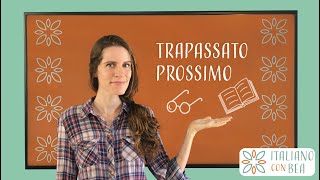 Il Trapassato Prossimo in Italiano [upl. by Sadick407]