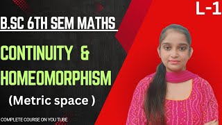 BSc 6th sem Maths  Continuity amp Homeomorphism  By Jyoti Chaudhary ✍️✍️ [upl. by Gillespie]