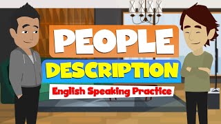 Easy English Speaking Practice  People Descriptions  Advanced English Conversation Skills [upl. by Juback58]