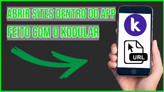 Como Abrir Sites no seu Aplicativo feito com Kodular com WebViewer [upl. by Orelie]