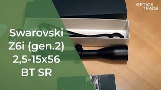 Swarovski Z6i gen2 2515x56 BT SR  Optics Trade Unboxing [upl. by Portie]