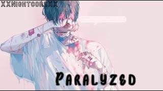 Nightcore  Paralyzed  Lyrics [upl. by Idaf]